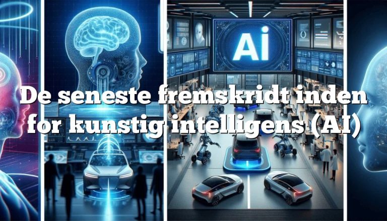 de seneste fremskridt inden for kunstig intelligens ai2 De seneste fremskridt inden for kunstig intelligens (AI)