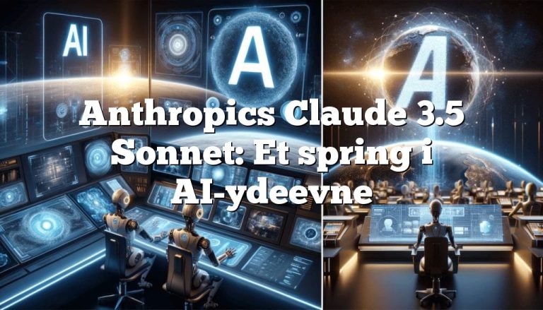 anthropics claude 3.5 sonnet et spring i ai ydeevne1 Anthropics Claude 3.5 Sonnet: Et spring i AI-ydeevne